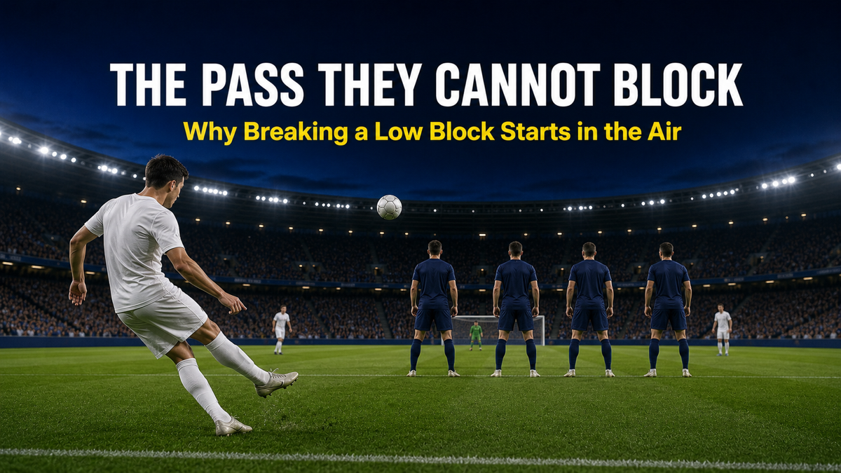 Breaking a low block with a chipped pass dropped behind a deep defensive line